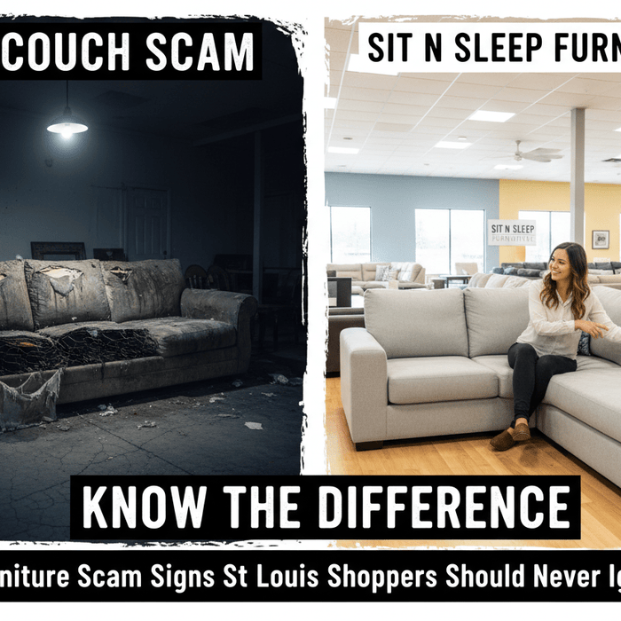5 Furniture Scam Signs St. Louis Shoppers Should Never Ignore - Sit and Sleep 4 Less (St. Louis, MO)
